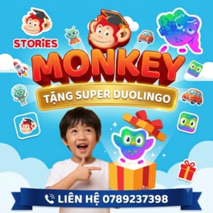 Monkey Stories trọn đời chỉ 1399k TẶNG Super Duolingo